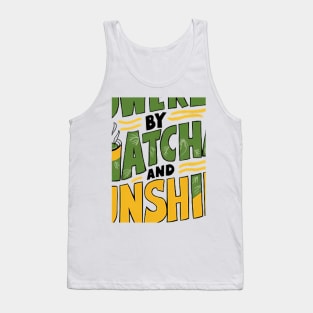 Powered by Matcha & Sunshine Tank Top